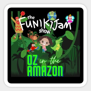 the FunikiJam Show OZ in the Amazon a new musical Sticker